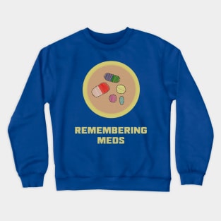 Merit Badge for Remembering Your Meds Crewneck Sweatshirt
